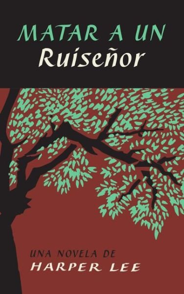 Cover for Harper Lee · To Kill a Mockingbird \ Matar a un ruisenor (Paperback Bog) [Spanish edition] (2020)