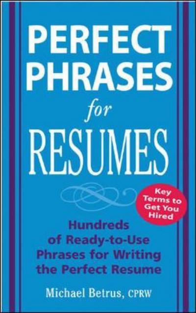 Cover for Michael Betrus · Perfect Phrases for Resumes (Paperback Book) [Ed edition] (2005)