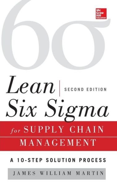 Cover for James Martin · Lean Six Sigma for Supply Chain Management, Second Edition (Inbunden Bok) (2014)