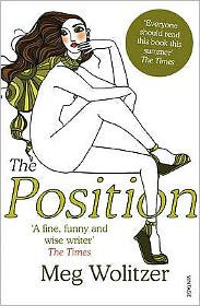 The Position - Meg Wolitzer - Livres - Vintage Publishing - 9780099485056 - 3 août 2006