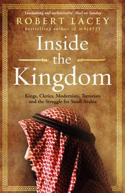 Cover for Robert Lacey · Inside the Kingdom (Paperback Book) (2010)