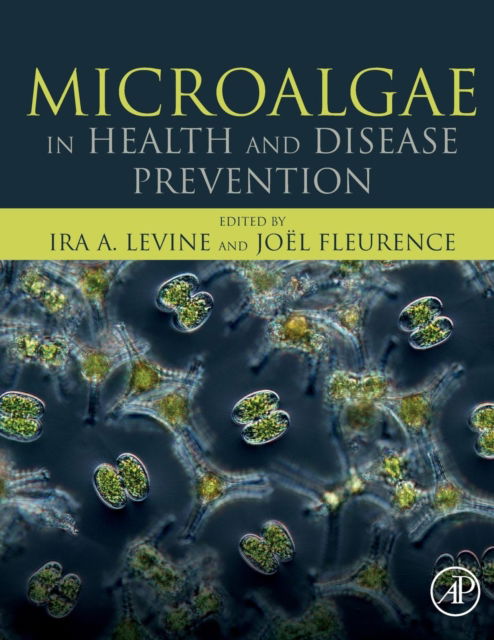 Cover for Ira Levine · Microalgae in Health and Disease Prevention (Paperback Book) (2018)