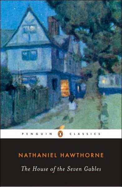 The House of the Seven Gables - Nathaniel Hawthorne - Bøker - Penguin Books Ltd - 9780140390056 - 28. januar 1982