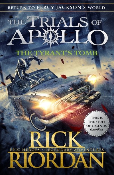 Cover for Rick Riordan · The Tyrant's Tomb (The Trials of Apollo Book 4) - The Trials of Apollo (Paperback Book) (2020)