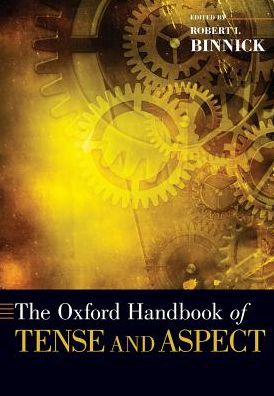 Cover for The Oxford Handbook of Tense and Aspect - Oxford Handbooks (Paperback Book) (2016)