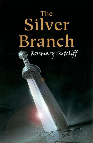 Cover for Rosemary Sutcliff · The Silver Branch (Taschenbuch) (2007)