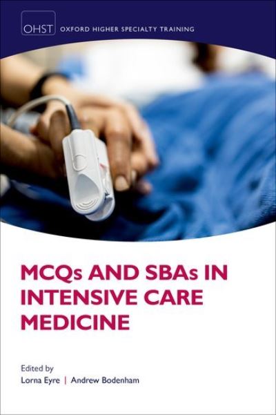 Cover for Lorna Eyre · MCQs and SBAs in Intensive Care Medicine - Oxford Higher Special Training (Paperback Book) (2021)