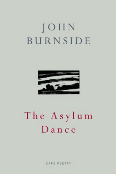 Cover for John Burnside · The Asylum Dance (Paperback Bog) (2009)