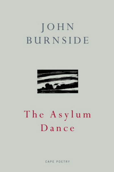 Cover for John Burnside · The Asylum Dance (Taschenbuch) (2009)