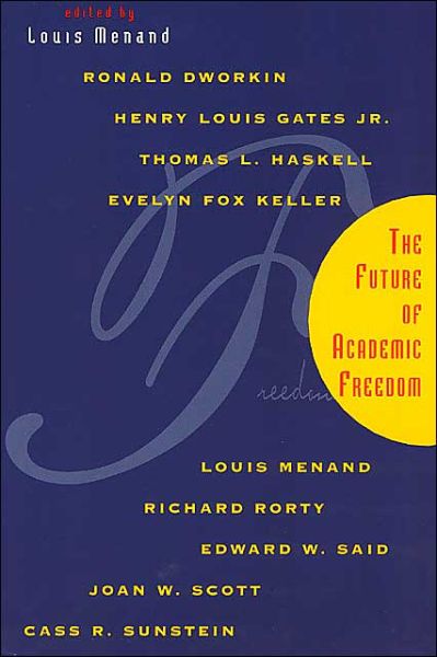 The Future of Academic Freedom - Louis Menand - Books - The University of Chicago Press - 9780226520056 - December 15, 1998