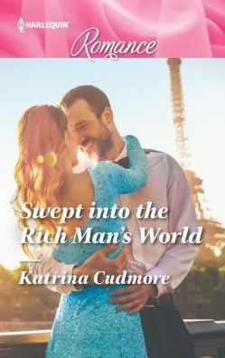 Cover for Katrina Cudmore · Swept into the Rich Man's World - Mills &amp; Boon Largeprint Romance (Hardcover Book) (2016)