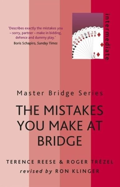 The Mistakes You Make At Bridge - Terence Reese - Livros - Orion Publishing Co - 9780297609056 - 9 de abril de 2015