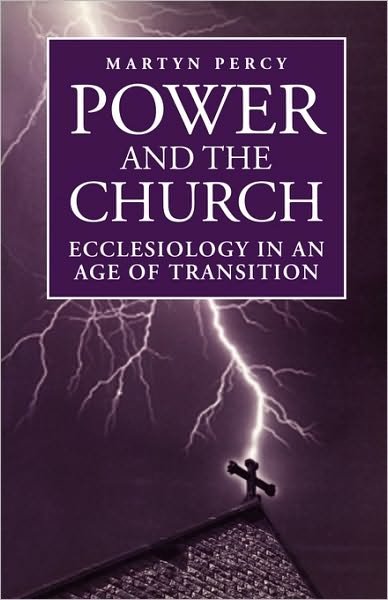 Cover for Martyn Percy · Power and the Church: Ecclesiology in an Age of Transition (Taschenbuch) (1998)