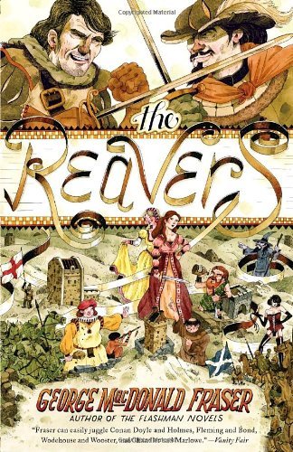 Cover for George Macdonald Fraser · The Reavers (Paperback Book) [1 Reprint edition] (2009)