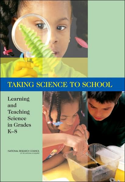 Cover for National Research Council · Taking Science to School: Learning and Teaching Science in Grades K-8 (Gebundenes Buch) (2007)