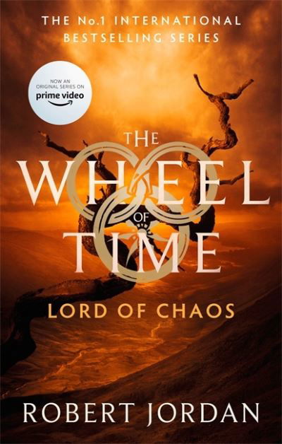 Lord Of Chaos: Book 6 of the Wheel of Time (Now a major TV series) - Wheel of Time - Robert Jordan - Livros - Little, Brown Book Group - 9780356517056 - 16 de setembro de 2021
