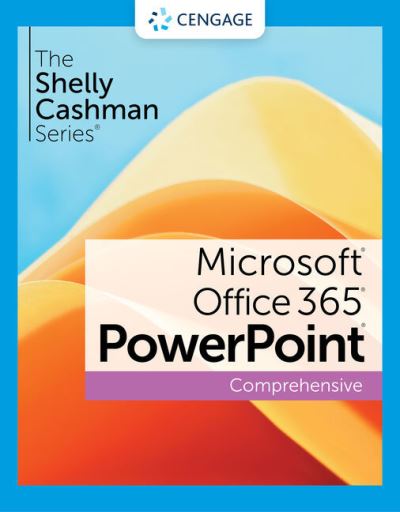 Cover for Sebok, Susan (NA) · The Shelly Cashman Series® Microsoft® Office 365® &amp; PowerPoint® 2021 Comprehensive (Paperback Book) [New edition] (2023)