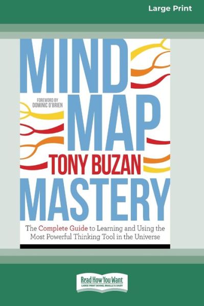 Mind Map Mastery The Complete Guide to Learning and Using the Most Powerful Thinking Tool in the Universe - Tony Buzan - Livres - ReadHowYouWant - 9780369362056 - 5 décembre 2019