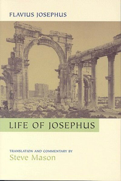 Cover for Josephus Flavius · Flavius Josephus: Life of Josephus: Translation and Commentary (Paperback Book) (2003)