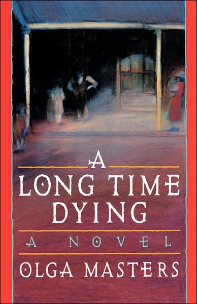 Cover for Olga Masters · A Long Time Dying: A Novel (Paperback Book) (2007)