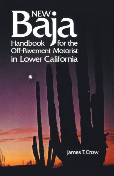 Cover for James T. Crow · New Baja Handbook (Paperback Book) [Rev edition] (1972)