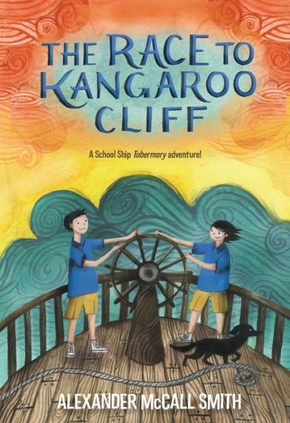 Cover for Alexander McCall Smith · The Race to Kangaroo Cliff - School Ship Tobermory (Hardcover Book) (2019)