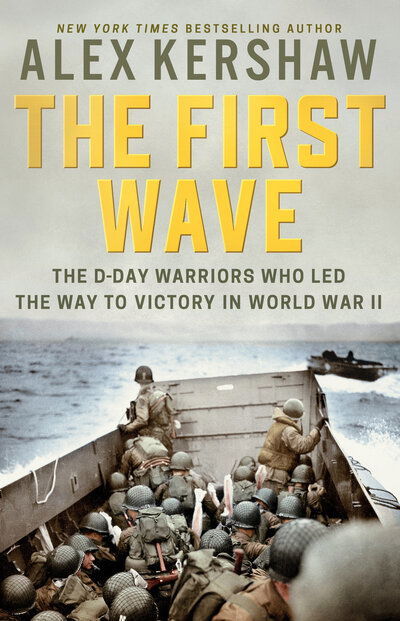 Cover for Alex Kershaw · First Wave (Hardcover Book) (2019)