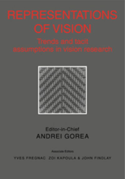 Cover for Andrei Gorea · Representations of Vision: Trends and Tacit Assumptions in Vision Research (Paperback Book) (2009)