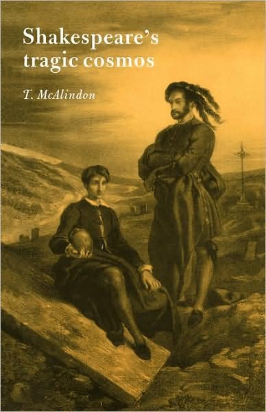 Cover for McAlindon, Thomas (University of Hull) · Shakespeare's Tragic Cosmos (Pocketbok) (1996)