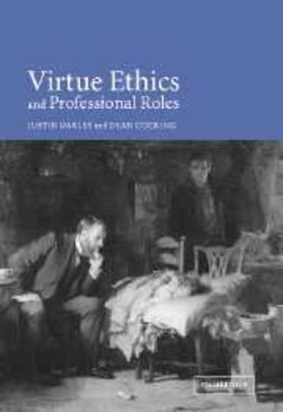 Cover for Oakley, Justin (Associate Professor, Monash University, Victoria) · Virtue Ethics and Professional Roles (Gebundenes Buch) (2001)