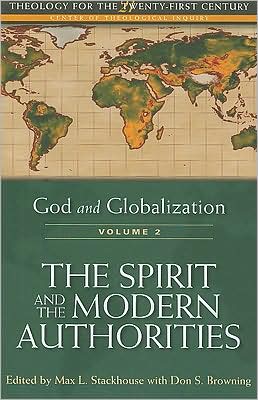 Cover for Don S. Browning · God and Globalization: Volume 2: The Spirit and the Modern Authorities - Theology for the 21st Century (Paperback Book) (2009)