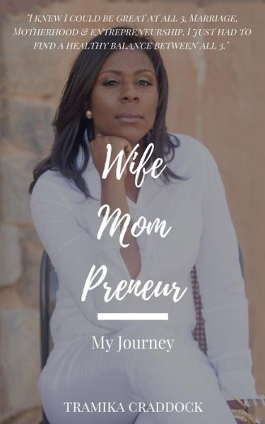 Cover for Tramika Craddock · Wife Mom Preneur (Paperback Bog) (2018)