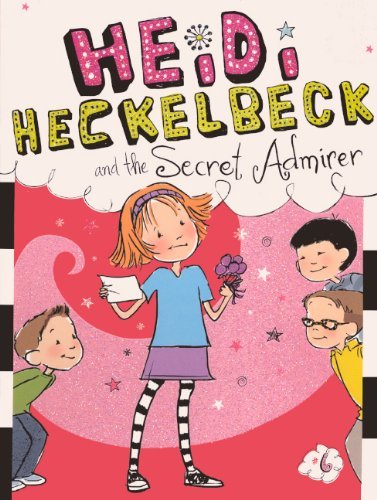 Cover for Wanda Coven · Heidi Heckelbeck and the Secret Admirer (Hardcover Book) [Reprint edition] (2012)