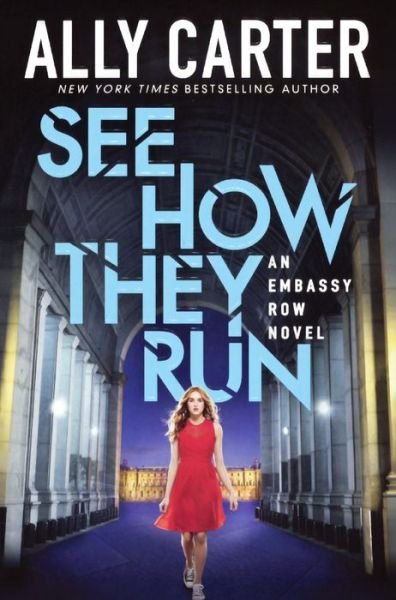 Cover for Ally Carter · See How They Run (Hardcover Book) (2016)