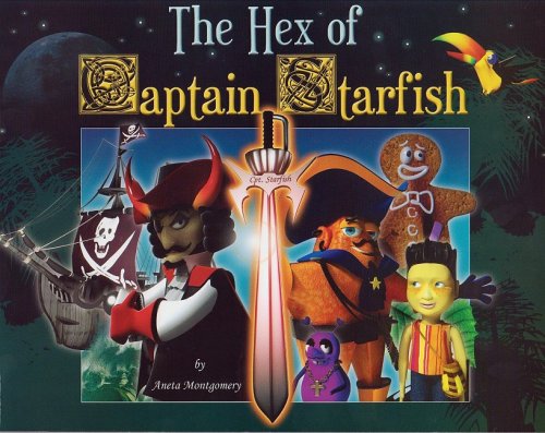 Cover for Aneta Montgomery · The Hex of Captain Starfish (Paperback Book) (2008)