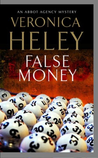 Cover for Veronica Heley · False Money (Hardcover Book) (2013)