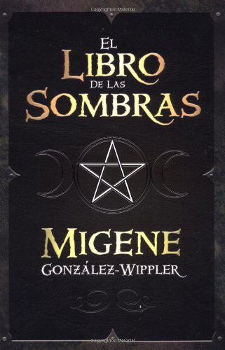 Cover for Migene González-wippler · El Libro De Las Sombras (Paperback Book) [Spanish edition] (2002)