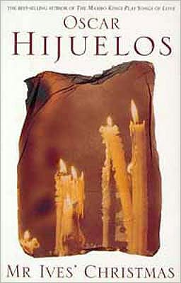 Cover for Oscar Hijuelos · Mr. Ives' Christmas (Paperback Book) [New edition] (1996)