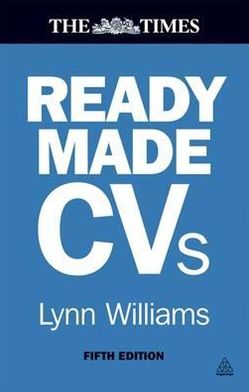 Cover for Lynn Williams · Readymade CVs: Winning CVs and Cover Letters for Every Type of Job (Paperback Book) [5 Revised edition] (2012)