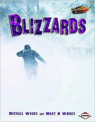 Cover for Michael Woods · Blizzards - Disasters Up Close (Paperback Book) [2nd edition] (2010)
