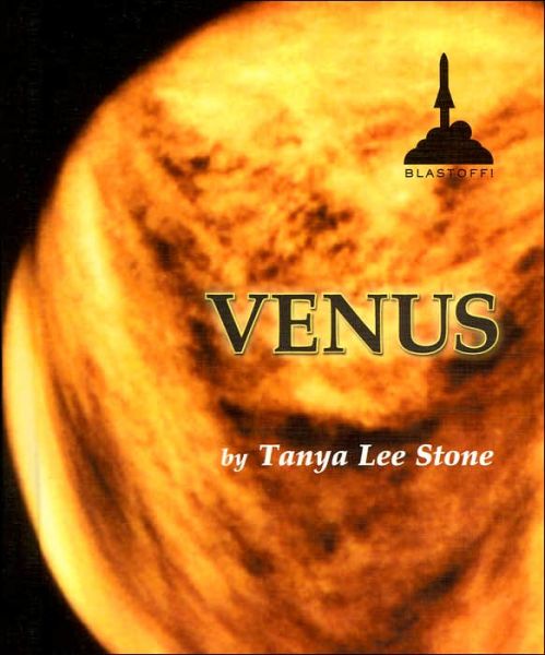 Cover for Tanya Lee Stone · Venus (Blastoff!) (Hardcover Book) (2003)