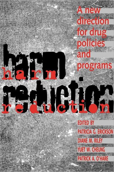 Patricia G Erickson · Harm Reduction: A New Direction for Drug Policies and Programs - Heritage (Paperback Book) (1997)