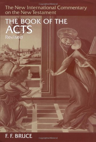 The Book of the Acts - New International Commentary on the New Testament - Frederick Fyvie Bruce - Bøger - William B Eerdmans Publishing Co - 9780802825056 - 30. juni 1988