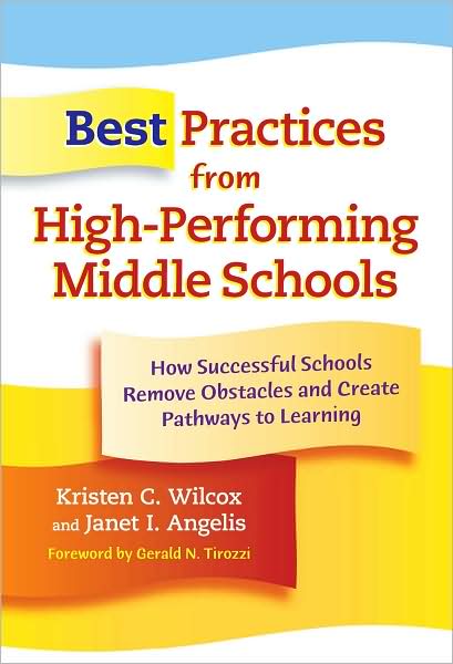 Cover for Kristen Campbell Wilcox · Best Practices from High-Performing Middle Schools: How Successful Schools Remove Obstacles and Create Pathways to Learning (Paperback Book) (2009)