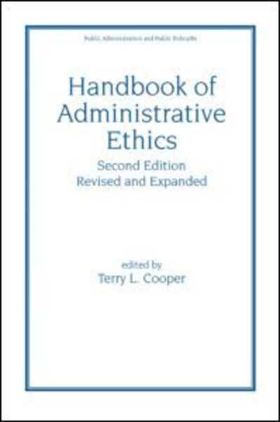 Cover for Terry Cooper · Handbook of Administrative Ethics (Hardcover Book) (2000)