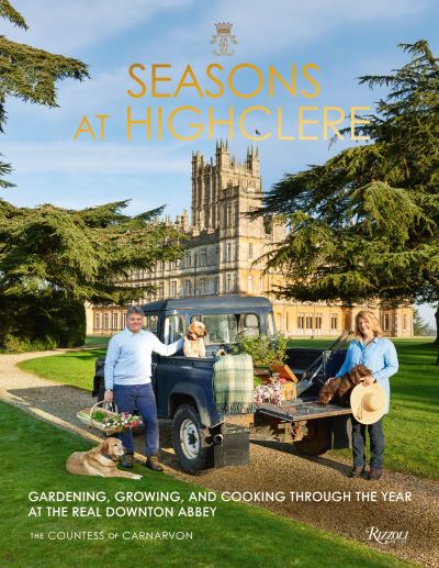 Cover for The Countess of Carnarvon · Seasons at Highclere (Book) (2021)