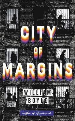 Cover for William Boyle · City of Margins (Paperback Book) (2020)