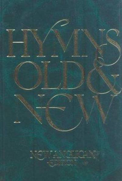 Cover for New Anglican Hymns Old &amp; New - Words: New Anglican Edition (Book) [Words ed Anglican Revised edition] (1996)