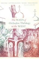 Cover for Noble · Ways of Orthodox Theology West (Taschenbuch) (2015)