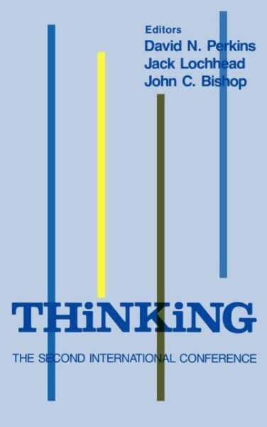 Thinking: The Second International Conference - David Perkins - Livros - Taylor & Francis Inc - 9780898598056 - 1 de agosto de 1987